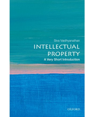 Intellectual Property: A Very Short Introduction