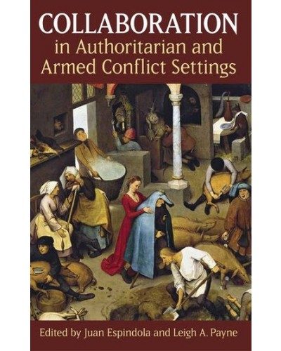 Collaboration in Authoritarian and Armed Conflict Settings