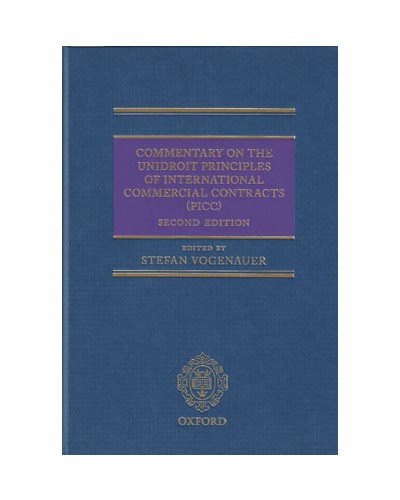 Commentary on the UNIDROIT Principles of International Commercial Contracts (PICC), 2nd Edition