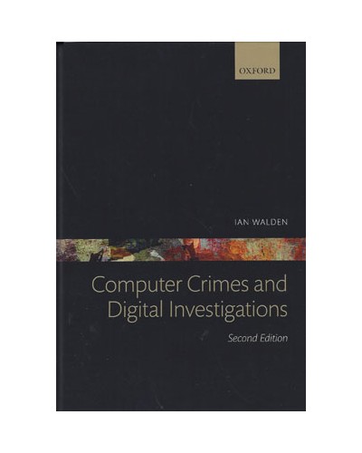 Computer Crimes and Digital Investigations, 2nd Edition