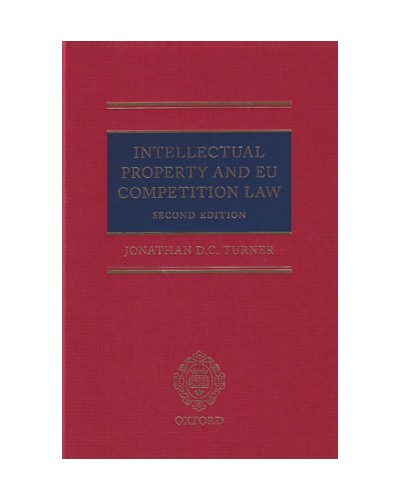 Intellectual Property and EU Competition Law, 2nd Edition