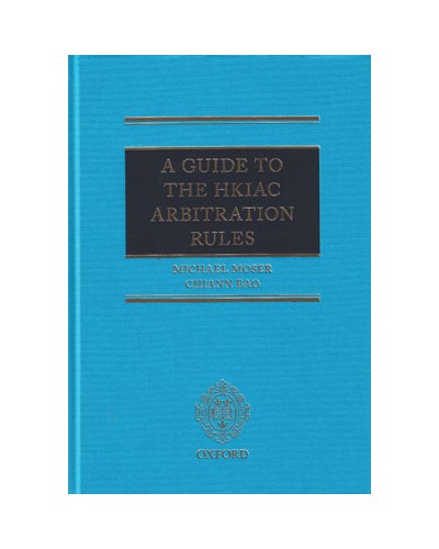 A Guide to the HKIAC Arbitration Rules