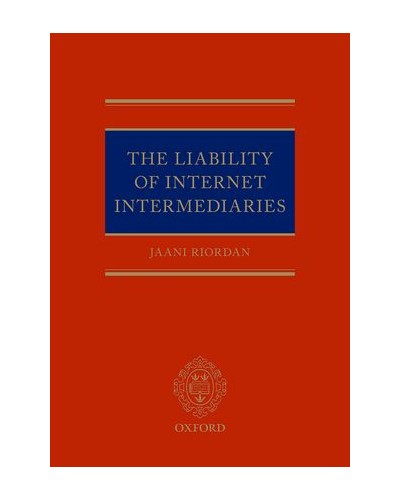 The Liability of Internet Intermediaries