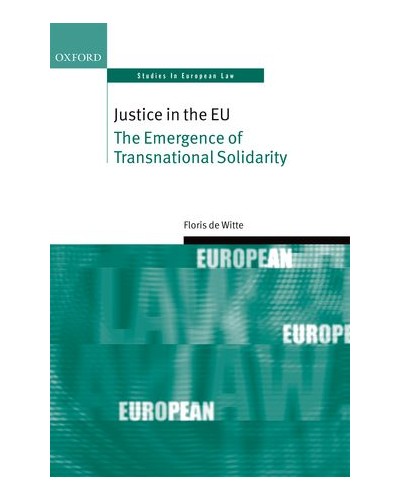 Justice in the EU: The Emergence of Transnational Solidarity