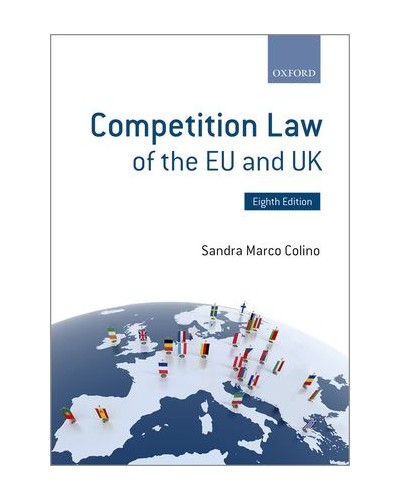 Competition Law of the EU and the UK, 8th Edition