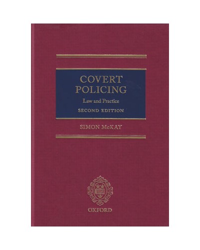 Covert Policing: Law and Practice, 2nd Edition