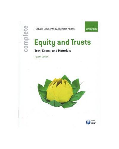 Complete Equity and Trusts: Text, Cases and Materials 4th Edition