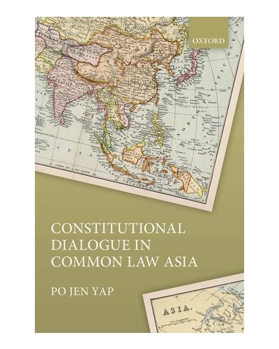 Constitutional Dialogue in Common Law Asia