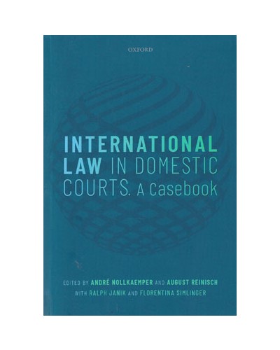 International Law in Domestic Courts: A Casebook