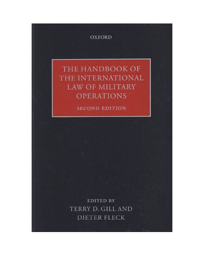 Handbook of the International Law of Military Operations, 2nd Edition