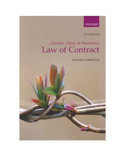 Cheshire, Fifoot and Furmston's Law of Contract, 17th Edition