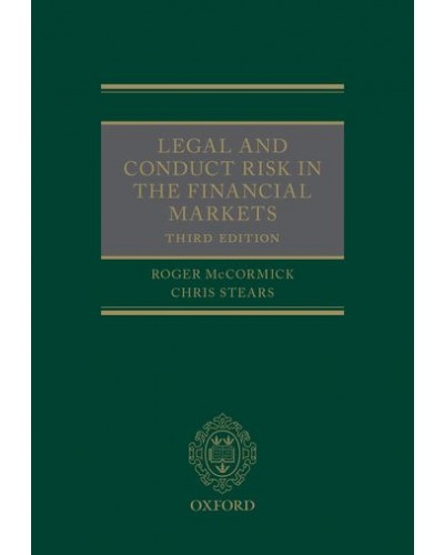 Legal and Conduct Risk in the Financial Markets, 3rd Edition