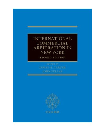 International Commercial Arbitration in New York, 2nd Edition