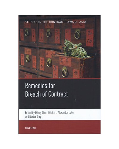 Studies in the Contract Laws of Asia: Remedies for Breach of Contract