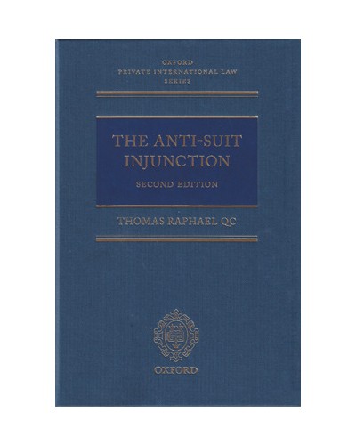 The Anti-Suit Injunction, 2nd Edition