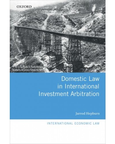 Domestic Law in International Investment Arbitration