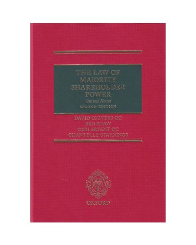 The Law of Majority Shareholder Power: Use and Abuse, 2nd Edition