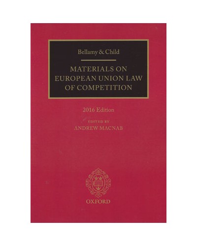 Bellamy & Child: Materials on European Union Law of Competition, 2016 Edition