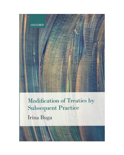 The Modification of Treaties by Subsequent Practice