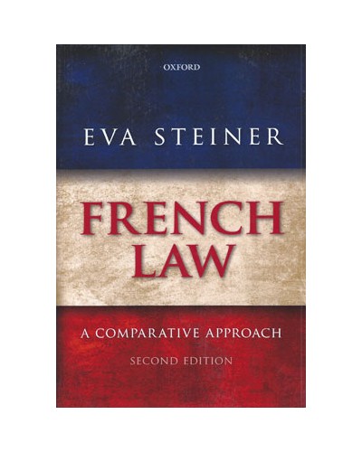 French Law: A Comparative Approach 2nd Edition