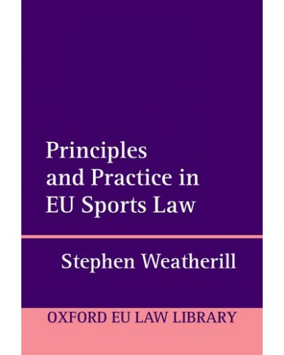 Principles and Practice in EU Sports Law