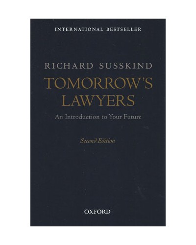 Tomorrow's Lawyers: An Introduction to Your Future 2nd Edition