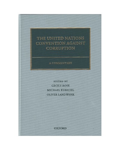 The United Nations Convention Against Corruption: A Commentary