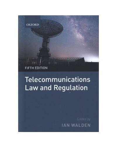 Telecommunications Law and Regulation 5th Edition
