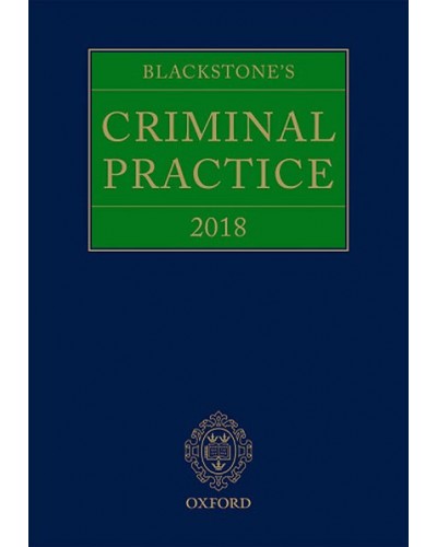 Blackstone's Criminal Practice 2018 (with Supplements 1, 2 & 3)