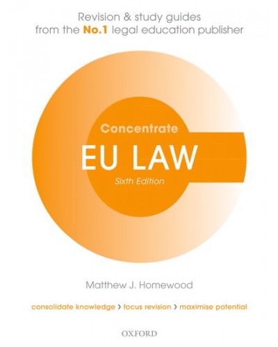 Concentrate: EU Law 6th Edition