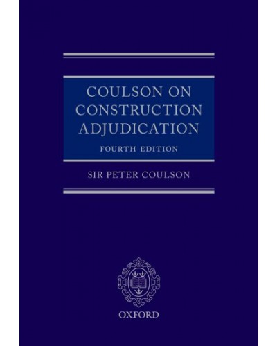 Coulson on Construction Adjudication, 4th Edition
