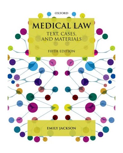Medical Law: Text, Cases and Materials 5th Edition