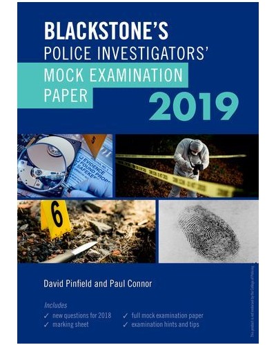 Blackstone's Police Investigators' Mock Examination Paper 2019