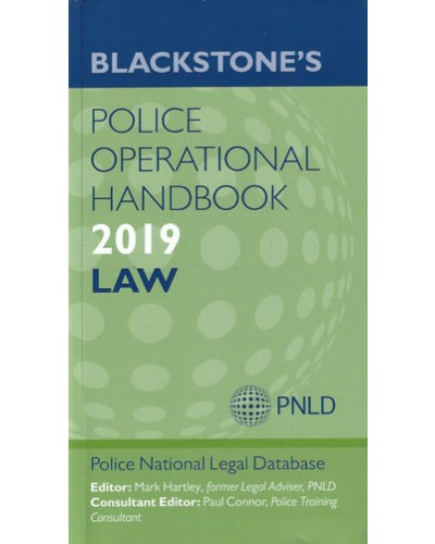 Blackstone's Police Operational Handbook 2019: Law