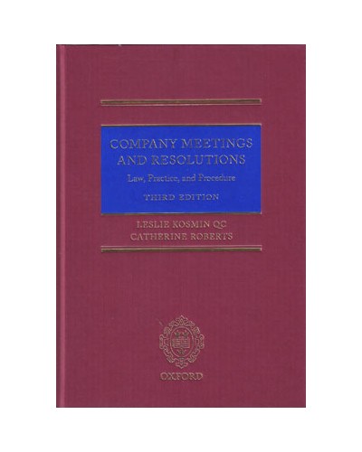 Company Meetings and Resolutions: Law, Practice, and Procedure, 3rd Edition