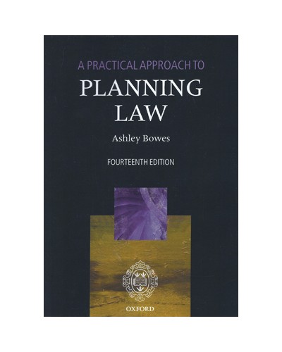 A Practical Approach to Planning Law, 14th Edition