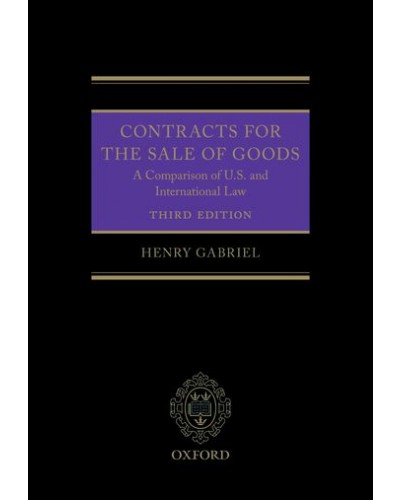 Contracts for the Sale of Goods: A Comparison of the Domestic and International Law, 3rd Edition