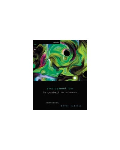 Employment Law in Context: Text and Materials, 4th Edition