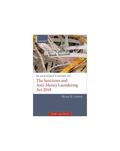 Blackstone's Guide to the Sanctions and Anti-Money Laundering Act 2018