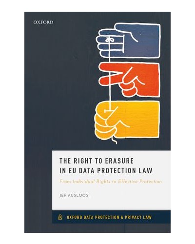 The Right to Erasure in EU Data Protection Law