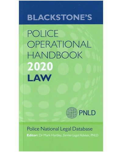 Blackstone's Police Operational Handbook 2020: Law