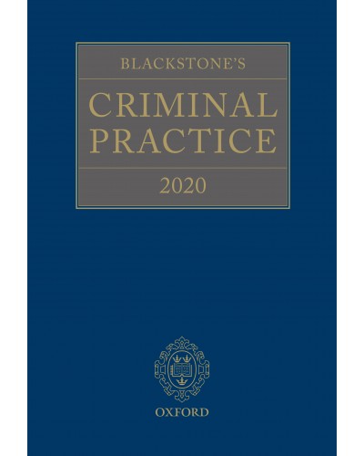 Blackstone's Criminal Practice 2020 (with Supplements 1, 2 & 3)
