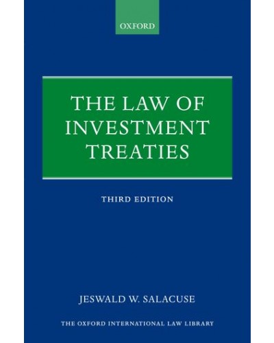 The Law of Investment Treaties, 3rd Edition