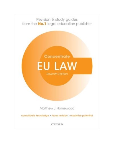 Concentrate: EU Law - Revision and Study Guide 7th Edition