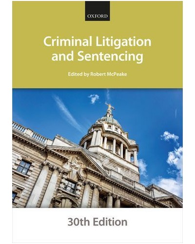 Bar Manual: Criminal Litigation and Sentencing, 30th Edition