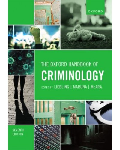 The Oxford Handbook of Criminology, 7th Edition
