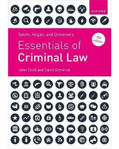 Smith & Hogan, & Ormerod's Essentials of Criminal Law, 5th Edition
