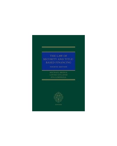 The Law of Security and Title-Based Financing, 4th Edition