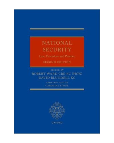 National Security: Law, Procedure, and Practice, 2nd Edition