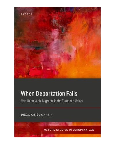 When Deportation Fails: Non-Removable Migrants in the European Union